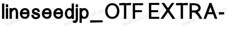 lineseedjp_OTF EXTRA字体转换